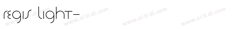 Regis Light字体转换